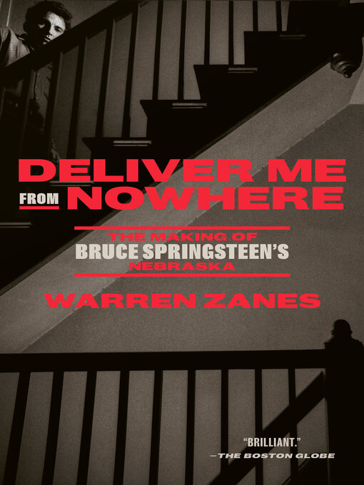 Title details for Deliver Me from Nowhere by Warren Zanes - Available